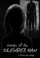 Curse of the Slender Man
