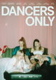 Dancers Only