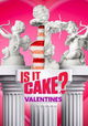 Is It Cake? Valentines