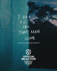 I Used to Call That Man Home (2026)