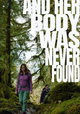 And Her Body Was Never Found