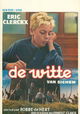 De witte