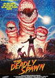 The Deadly Spawn