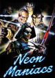 Neon Maniacs