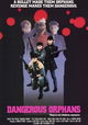 Dangerous Orphans