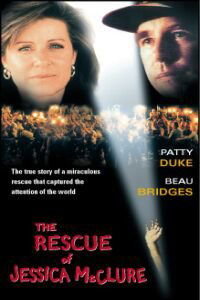 Everybody's Baby: The Rescue of Jessica McClure