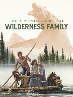 The Adventures of the Wilderness Family (1975)