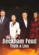 The Beckham Feud: Truth & Lies