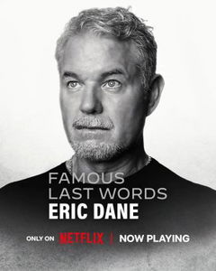 Famous Last Words: Eric Dane (2026)