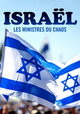 Israël, les ministres du chaos