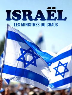Israël, les ministres du chaos (2024)