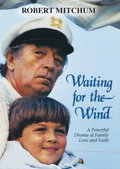 Waiting for the Wind (1991)