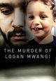 The Murder of Logan Mwangi
