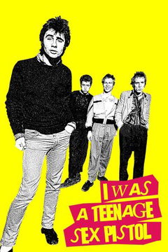I Was a Teenage Sex Pistol (2025)