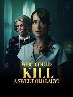 Who Could Kill a Sweet Old Lady (2026)