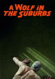 A Wolf in the Suburbs
