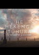 He Hekenga Tuhura