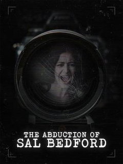 Abduction of Sal Bedford (2025)