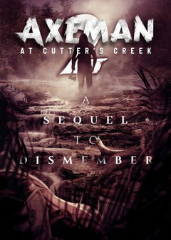 Axeman at Cutters Creek 2 (2023)