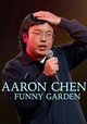 Aaron Chen: Funny Garden