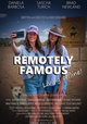 Remotely Famous