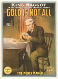 Gold Is Not All (1913)