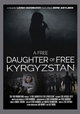 A Free Daughter of Free Kyrgyzstan