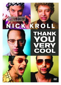 Nick Kroll: Thank You Very Cool (2011)