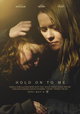 Hold on to Me