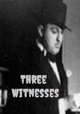 Three Witnesses