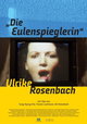 Die Eulenspieglerin: Ulrike Rosenbach