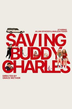 Saving Buddy Charles (2025)