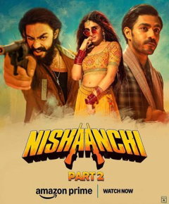 Nishaanchi 2 (2025)