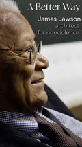 A Better Way: James Lawson, Architect of Nonviolence