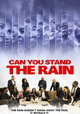 Can You Stand the Rain