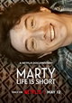 Marty, Life Is Short