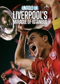 Untold UK: Liverpool's Miracle of Istanbul (2026)