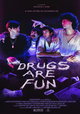 Drugs Are Fun