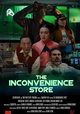 The Inconvenience Store