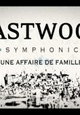Eastwood Symphonic - Une affaire de Famille