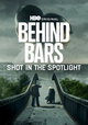 Behind Bars: Shot in the Spotlight