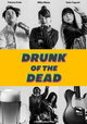 Drunk of the Dead