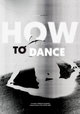How to Dance