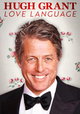 Hugh Grant: Love Language