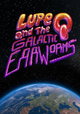 Lupe Q and the Galactic Earworms