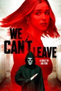 We Can't Leave (2025)