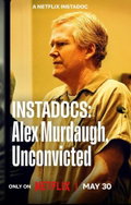 Instadocs: Alex Murdaugh, Unconvicted (2026)