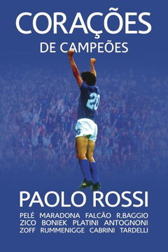 Paolo Rossi, The Heart of a Champion (2021)
