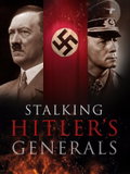 Stalking Hitler's Generals (2011)