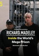 Richard Madeley: Inside the Worlds Mega Prison